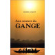 Aux sources du Gange
