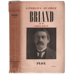 Briand tome ** 1904-1914 (11 illustrations hors texte)