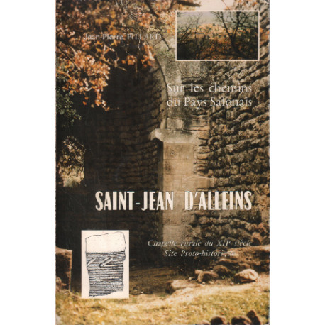 Sur les chemins du pays salonais : saint jean d'alleins chapelle...
