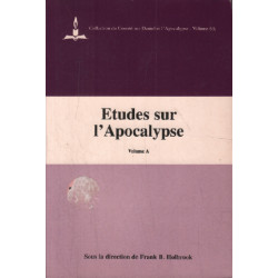 Etudes sur l'apocalypse / volume A