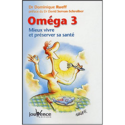 Oméga 3 : Bien vivre et préserver sa santé