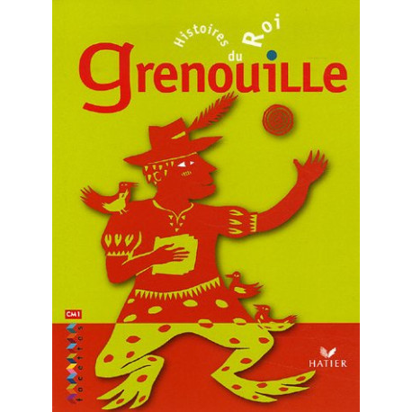Histoires du roi Grenouille