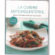 La cuisine anticholestérol (120 recettes)
