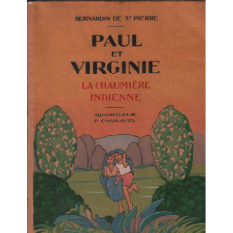 Paul et virginie la chaumiere indienne / aquarelles de Chavarel