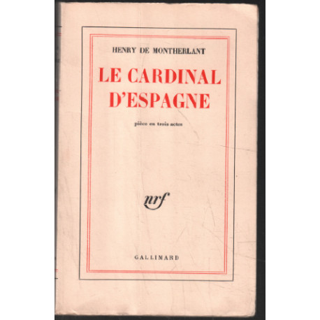 Le cardinal d'espagne (pièce en 3 actes)