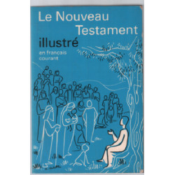 Le Nouveau Testament illustré (français courant)