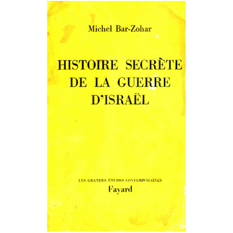 Histoire secrete de la guerre d'israel