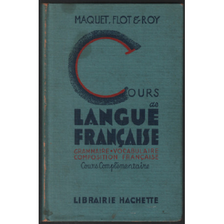 Cours de langue francaise (grammaire vocabulaire composition...