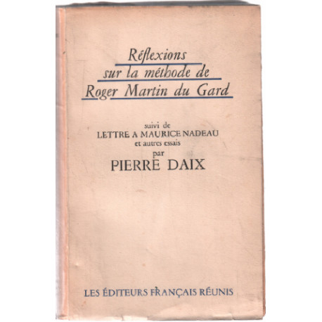 Réflexions sur la méthode de roger martin du gard suivi le...