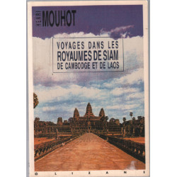 Voyage dans les royaumes de Siam de Cambodge de Laos : et autres...