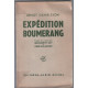 Expédition boumerang (photographies noir et blanc cartes)