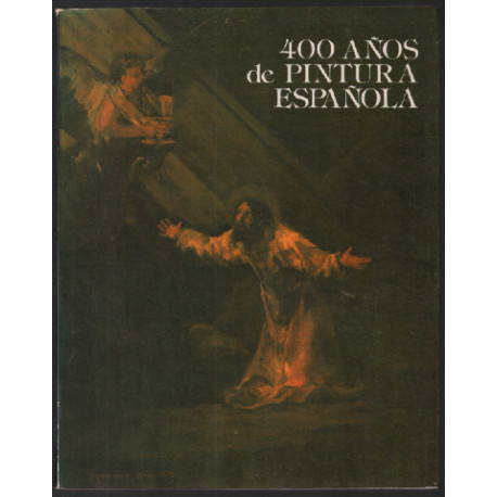 400 anos de pintura espanola / musée bellas artes-caracas 1981