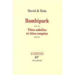 Bambipark : Suivi de Têtes subtiles et têtes coupées