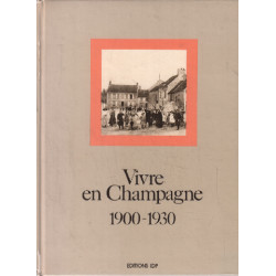 Vivre en champagne 1900-1930