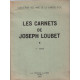 Les carnets de joseph Loubet / 1° serie /