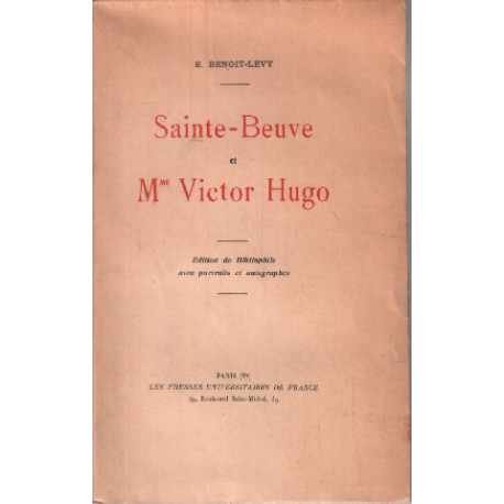 Sainte-beuve et Mme Victor Hugo/ edition de bibliophile avec...