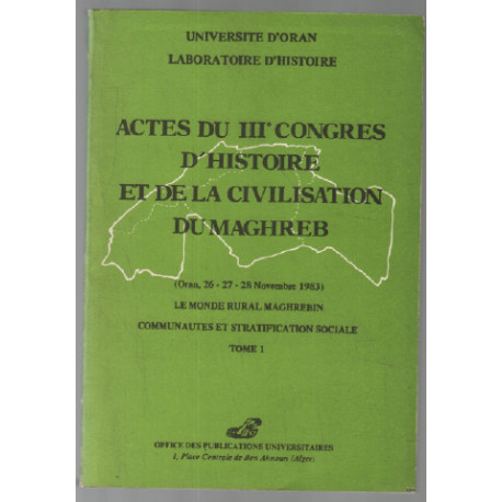 Actes du IIIe congrès d'histoire et de la civilisation du maghreb...