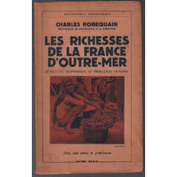 Les richesses de la france d'outre-mer (7 cartes) 1949