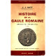 Histoire de la gaule romaine ( 120 avant JC -451 aprés JC )