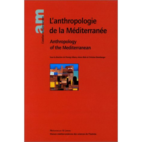 L'anthropologie de la Méditerranée : Anthropology of the...