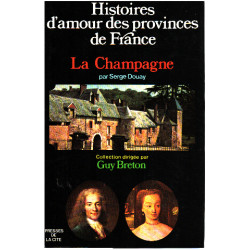 Histoires d'amour des provinces de france / la champagne