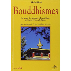 Bouddhismes - Le Guide Des Écoles Du Bouddhisme En France Suisse...
