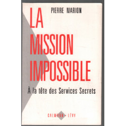 La Mission Impossible. À La Tête Des Services Secrets