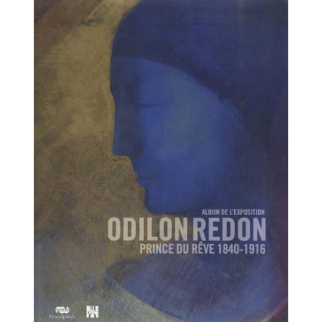 Odilon Redon : Prince du rêve 1840-1916 album de l'exposition