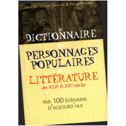 Le dictionnaire des personnages populaires de la litterature des...