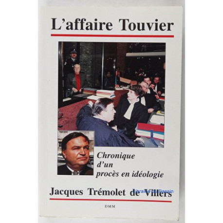 L'affaire Touvier: Chronique d'un procès en idéologie