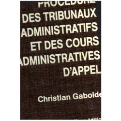 Procédure des tribunaux administratifs et cours administratives...