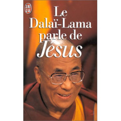 Le dalai-lama parle de jesus - une perspective bouddhiste sur