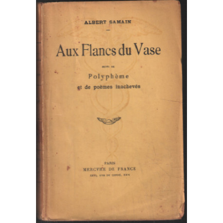 Aux flancs du vase : suivi de polyphème et de poèmes inachevés