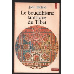 Le Bouddhisme Tantrique du Tibet. Introduction à la Théorie au...