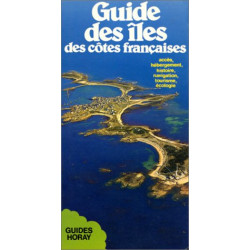 Guide des îles des côtes françaises: Accès hébergement...