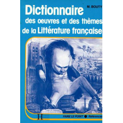 Dictionnaire des oeuvres et des themes de la litterature française