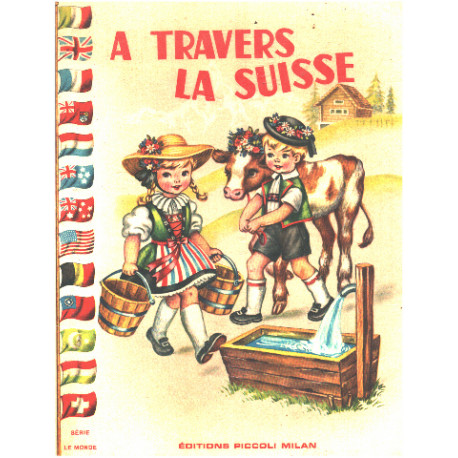 A travers la suisse/ illustrations de mariapia