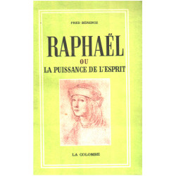 Raphael ou la puissance de l'esprit