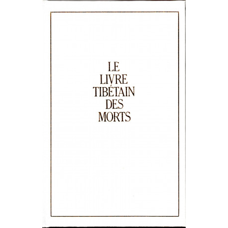 Bardo-Thodol - Le Livre tibétain des Morts