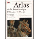 Atlas de la rome antique ( 800 avant JC - 540 après JC)