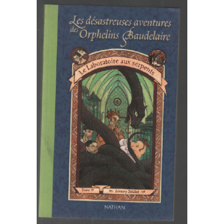 Les Désastreuses Aventures Des Orphelins Baudelaire Tome 2 : Le...