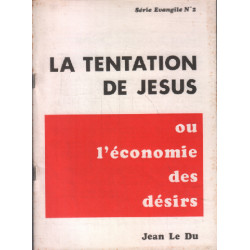 La tentation de jesus ou l'économie des désirs