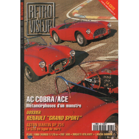Revue rétroviseur n° 124 : Dossier renault grand sport , AC Cobra Ace