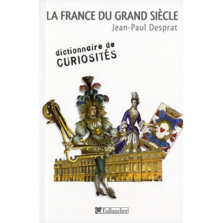 La France du Grand siècle : 1589-1715