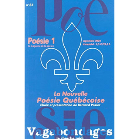 Poésie 1 Vagabondages numéro 31 : La Nouvelle poésie québécoise