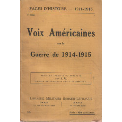 Pages d'histoire 1914-1918 / voix américaines sur la guerre 1914-1915