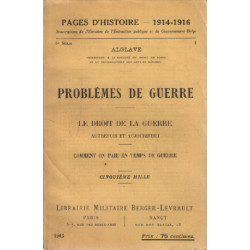 Pages d'histoire 1914-1918 / problemes de guerre / le droit de la...