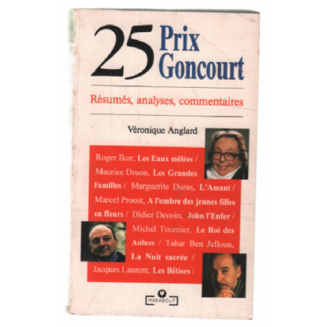 25 PRIX GONCOURT. Résumés analyses commentaires