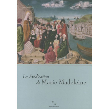 La Prédication de Marie Madeleine