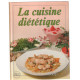 La cuisine diététique (150 recettes)